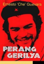 Perang Gerilya (Softcover) - Ernesto Guevara, Hario Kecik, Oey Hay Djoen