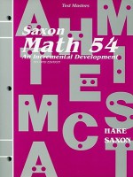 TEST MASTERS Hake Saxon MATH 54 Second Edition (Saxon Math) - Stephen Hake, John H. Saxon Jr.