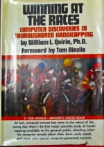 Winning at the Races: Computer Discoveries in Thoroughbred Handicapping - William L. Quirin, Tom Ainslie