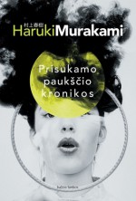 Prisukamo paukščio kronikos - Haruki Murakami, Jūratė Nauronaitė, Zigmantas Butautis