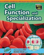 Cell Function and Specialization. Lori Johnson - Lori Johnson