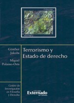 Terrorismo y Estado de derecho - Günther Jakobs, Miguel Polaino-Orts