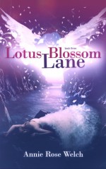 Lotus Blossom Lane - Annie Rose Welch