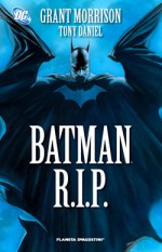 Batman R.I.P. - Grant Morrison, Tony S. Daniel, Felip Tobar