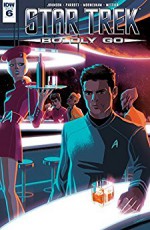 Star Trek: Boldly Go #6 - Mike Johnson, Ryan Parrott, Chris Mooneyham