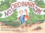 No Ordinary Day (Fairy Tales) (Volume 1) - Chanel Earl, Caitlin Tibbs