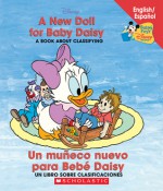 Disney Bil: A New Doll For Baby Daisy/un Mueco Para Beb Daisy (Baby's First Disney Books (Bilingual-Spanish)) - Macarena Salas