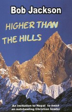 Higher Than the Hills - Bob Jackson