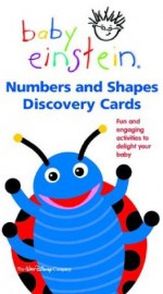 Baby Einstein: Numbers and Shapes Discovery Cards (Baby Einstein (Special Formats)) - Julie Aigner-Clark, Nadeem Zaidi