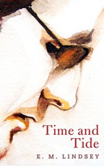 Time and Tide - E.M. Lindsey