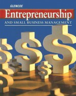 Entrepreneurship and Small Business Management - Earl C. Meyer