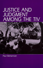 Justice And Judgment Among The Tiv - Paul Bohannan