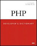 PHP Developer's Dictionary - R. Allen Wyke, Michael J. Walker