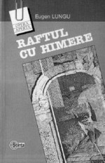 Raftul cu himere - Eugen Lungu