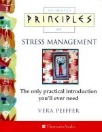 Principles of Stress Management - Vera Peiffer