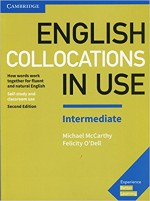 English collocations in use. Intermediate. - Felicity O'Dell, Michael McCarthy