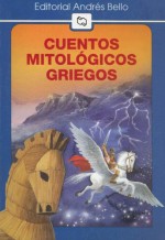 Cuentos Mitologicos Griegos - Andres Jullian