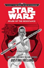 Spark of the Resistance - Justina Ireland