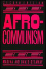 Afrocommunism: 2nd Edition - Marina Ottaway