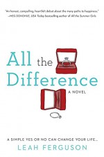 All the Difference - Leah Ferguson