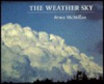 The Weather Sky - Bruce McMillan