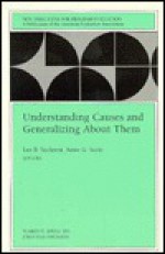 Understanding Causes And Generalizing About Them - Anne Firor Scott, Lee B. Sechrest