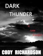 Dark Thunder - Cody Richardson