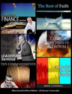 Finance, Leadership, 10commandments, Rest of Faith, Comfort, Authority in Family: Volume 1 - Mike Connell, Shane Willard, Jeremy Connell