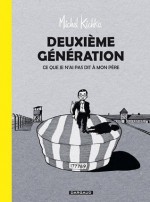 Deuxième génération - Ce que je n'ai pas dit à mon père - Michel Kichka