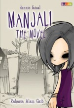 Manjali: The Novel - Dannie Faizal