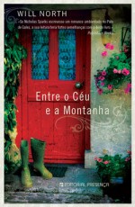 Entre o Céu e a Montanha (Capa Mole) - Will North, Marta Mendonça