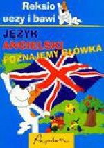 Reksio uczy i bawi. Język angielski. Poznajemy słówka - Jacek Lang