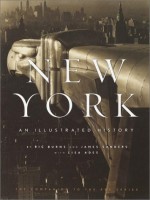 New York: An Illustrated History - Ric Burns, James Sanders, Lisa Ades