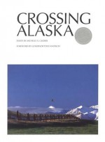 Crossing Alaska - Michelle A. Gilders