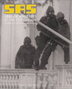 SAS Shadow Warriors of the 21st Century: The Special Air Service Anti-Terrorist Team - Barry Davies