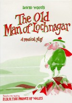 The Old Man of Lochnagar: Musical Play (Plays for young people) - David Wood