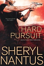 Hard Pursuit (Delta Force Brotherhood) - Sheryl Nantus