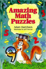 Amazing Math Puzzles - Adam Hart-Davis, Jeff Sinclair