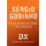 Notas Soltas Da Corda E Do Carrasco - Sérgio Godinho