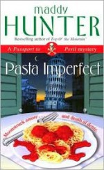 Pasta Imperfect - Maddy Hunter