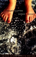 Mount Clutter - Sarah Lindsay