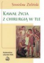 Kawał życia z chirurgią w tle - Stanisław Zieliński