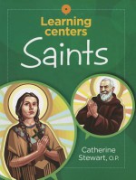 Learning Centers: Saints - Catherine Stewart