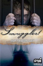 Smuggler! (Gr8reads) - Martyn Beardsley, Dylan Gibson