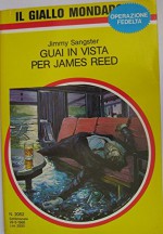 Guai in vista per James Reed - Jimmy Sangster, Il giallo Mondadori