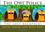 The Owl Police - Jenny Dixon, Beth Rapp