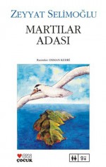 Martılar Adası - Zeyyat Selimoğlu, Osman Kehri