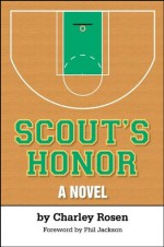 Scout's Honor (Codhill Press) - Charley Rosen, Phil Jackson