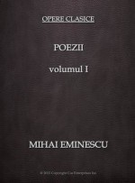 Poezii - Volumul I - Mihai Eminescu