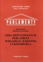 Izba Deputowanych Parlament Wielkiego Księstwa Luksemburga - Janusz Karp, Marian Grzybowski